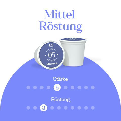 Meama Kaffeekapseln 05, Intensität Stufe 5 von 10, Röstung Stufe 3 von 10