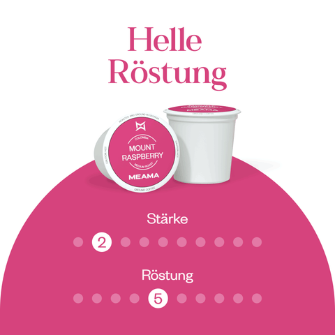 Meama Kaffeekapseln Mount Raspberry, Intensität Stufe 2 von 10, Röstung Stufe 5 von 10